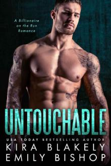 Untouchable: A Billionaire on the Run Romance