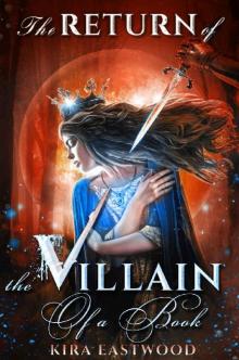 The Return of The Villain a Fantasy Book 2!: From enemies to lovers (The Villain of the book)