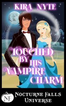 Touched by His Vampire Charm Touched by His Vampire Charm