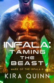 Infala: Taming the Beast: Mark of the Infala 6