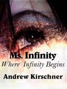 Ms. Infinity (Book 2): Where Infinity Begins