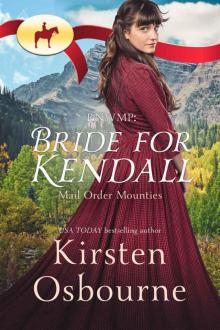 RNWMP: Kendall (Mail Order Mounties Book 1)