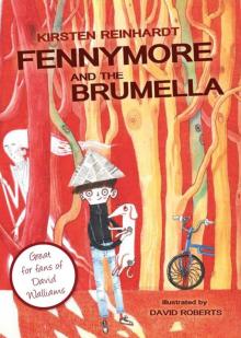Fennymore and the Brumella