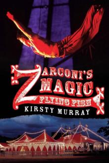 Zarconi’s Magic Flying Fish Zarconi’s Magic Flying Fish