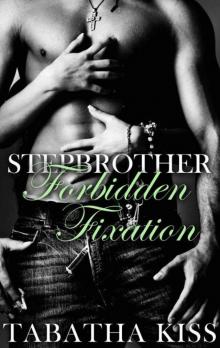 Stepbrother: Forbidden Fixation