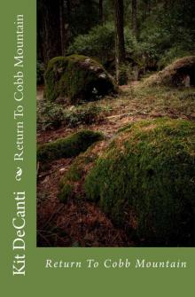 Return To Cobb Mountain (Cobb Mt Mystery Series Book 2)