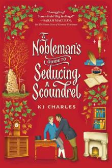 A Nobleman's Guide to Seducing a Scoundrel A Nobleman's Guide to Seducing a Scoundrel