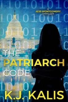 The Patriarch Code: A Jess Montgomery Thriller (Jess Montgomery Thrillers Book 2)