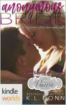 Passion, Vows & Babies_Anonymous Bride