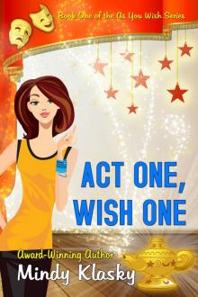 Act One, Wish One