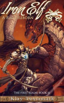 Iron Elf - A Race Reborn (Book 2)