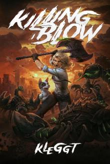 Killing Blow 1: An Apocalypse LitRPG