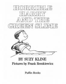 Horrible Harry and the Green Slime