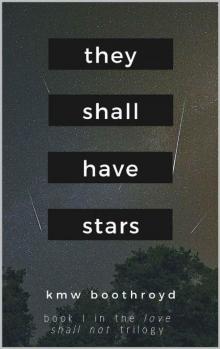 They Shall Have Stars
