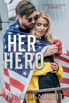 Her Hero: A Fourth of July Romance