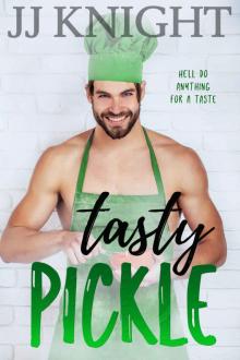 Tasty Pickle: An Opposites Attract Romantic Comedy