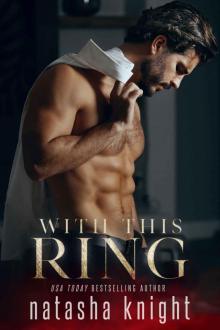 With This Ring: To Have and To Hold Duet Book One