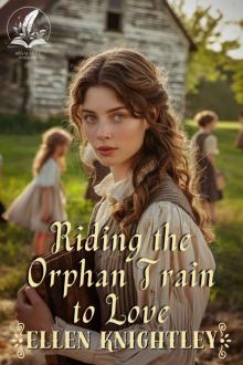 Riding the Orphan Train to Love