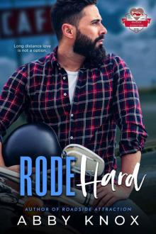 Rode Hard: Roadside Attractions Book Five