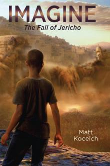 Imagine. . .The Fall of Jericho