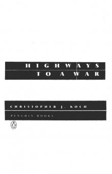 Highways to a War