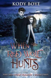 When the Red Wolf Hunts (The Red Wolf Trilogy Book 2)