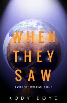 When They Saw (When They Came Book 2)