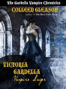 Victoria Gardella: Vampire Slayer (gardella vampire chronicles) Victoria Gardella: Vampire Slayer (gardella vampire chronicles)
