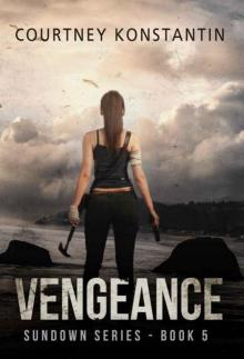 Sundown Series | Book 5 | Vengeance Sundown Series | Book 5 | Vengeance