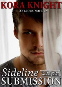 Sideline Submission (Up-Ending Tad: A Journey of Erotic Discovery Book 3)