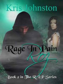 Rage in Pain Roz: The R.I.P. Series Book 2