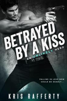 Betrayed by a Kiss