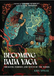 Becoming Baba Yaga