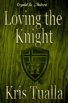Loving the Knight: Book 2: Eryndal & Andrew (The Hansen Series: Rydar & Grier and Eryndal & Andrew)
