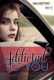 Addicted to You Addicted to You