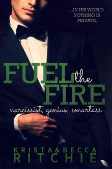 Fuel the Fire Fuel the Fire