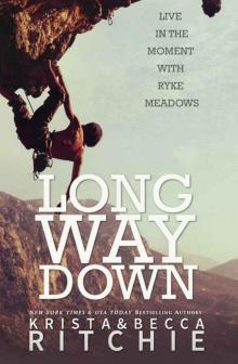 Long Way Down (Calloway Sisters) Long Way Down (Calloway Sisters)