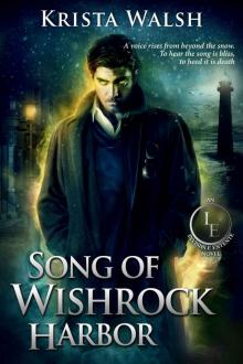 Song of Wishrock Harbor (The Invisible Entente Book 2)
