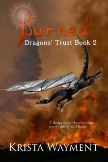 Burned: Dragons' Trust Book 2