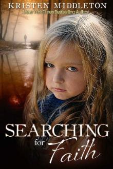 Searching for Faith - A gripping psychological thriller Searching for Faith - A gripping psychological thriller