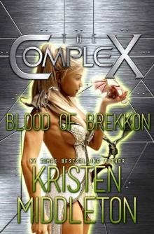 Blood of Brekkon (The Complex Book 0) Blood of Brekkon (The Complex Book 0)