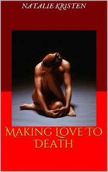 Making Love To Death (One Night With Death)