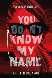 You Don't Know My Name