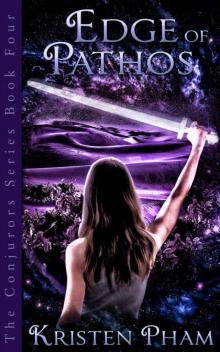 Edge of Pathos (The Conjurors Series Book 4)