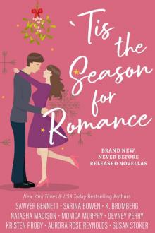 'Tis the Season for Romance 'Tis the Season for Romance
