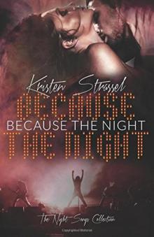 Because the Night
