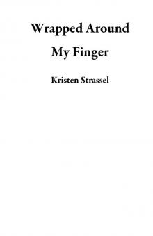 Wrapped Around My Finger