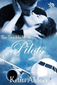 The Trouble with Pilots The Trouble with Pilots