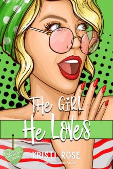 The Girl He Loves : A Second Chance Romantic Comedy (A No Strings Attached Book Book 4) The Girl He Loves : A Second Chance Romantic Comedy (A No Strings Attached Book Book 4)