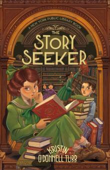 The Story Seeker--A New York Public Library Book The Story Seeker--A New York Public Library Book